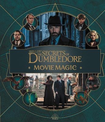 Fantastic Beasts – The Secrets of Dumbledore: Movie Magic - Jody Revenson