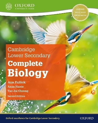 Cambridge Lower Secondary Complete Biology: Student Book (Second Edition) - Ann Fullick