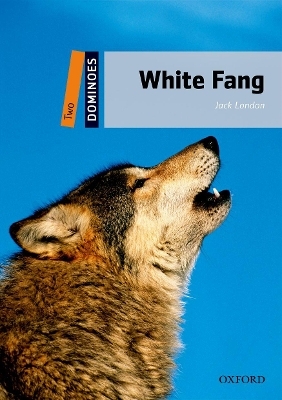 Dominoes: Two: White Fang - Jack London