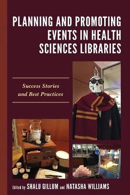 Planning and Promoting Events in Health Sciences Libraries - 