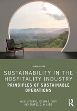 Sustainability in the Hospitality Industry - Legrand, Willy; Chen, Joseph S.; Laeis, Gabriel C. M.