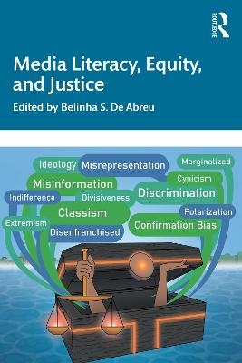 Media Literacy, Equity, and Justice - 