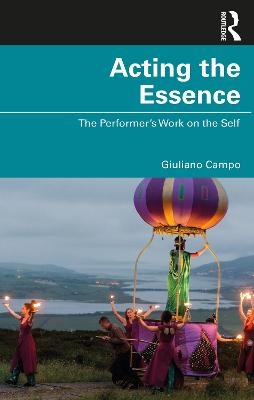 Acting the Essence - Giuliano Campo