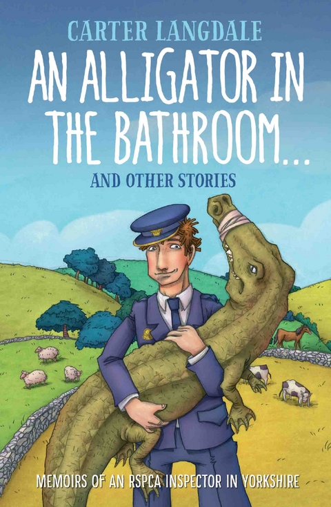 Alligator in the Bathroom...And Other Stories -  Carter Langdale