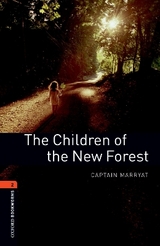 Oxford Bookworms Library: Level 2:: The Children of the New Forest - Marrayat, Captain; Akinyemi, Rowena