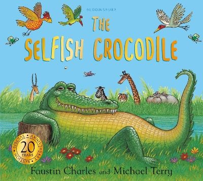 The Selfish Crocodile Anniversary Edition - Faustin Charles