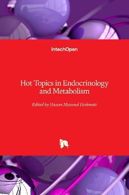 Hot Topics in Endocrinology and Metabolism - 