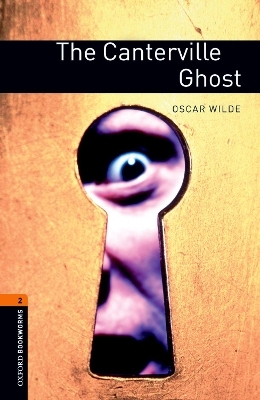 Oxford Bookworms Library: Level 2:: The Canterville Ghost - Oscar Wilde, John Escott