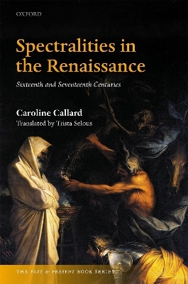 Spectralities in the Renaissance - Caroline Callard