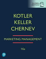 Marketing Management, Global Edition - Philip Kotler, Kevin Keller, Alexander Chernev