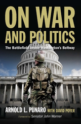 On War and Politics - Arnold L Punaro, David C Poyer