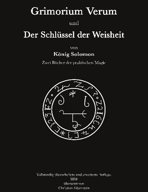 Grimorium Verum und der Schlüssel der Weisheit - König Salomon