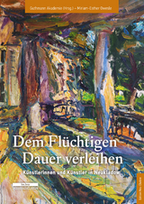 Dem Flüchtigen Dauer verleihen - Miriam-Esther Owesle