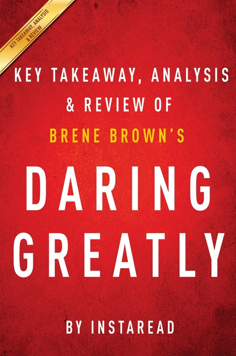 Summary of Daring Greatly - Instaread Summaries