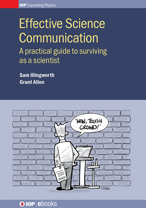 Effective Science Communication - Sam Illingworth, Grant Allen