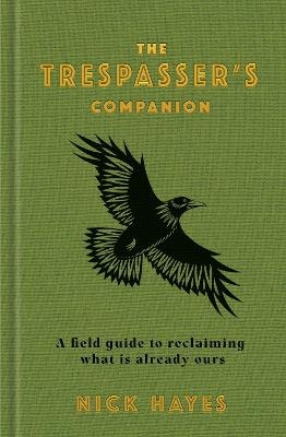 The Trespasser's Companion - Nick Hayes