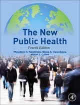 The New Public Health - Tulchinsky, Theodore H.; Varavikova, Elena A.; Cohen, Matan J.