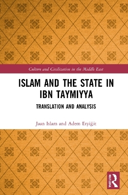 Islam and the State in Ibn Taymiyya - Jaan S. Islam, Adem Eryiğit