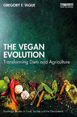 The Vegan Evolution - Gregory F. Tague
