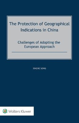 The Protection of Geographical Indications in China - Xinzhe Song