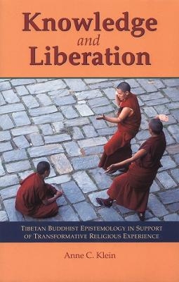 Knowledge and Liberation - Anne Carolyn Klein