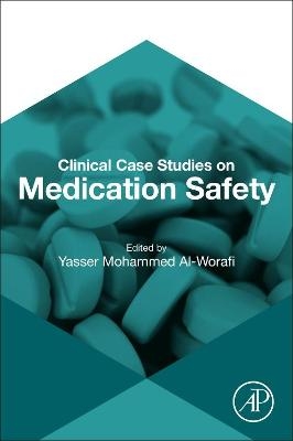 Clinical Case Studies on Medication Safety - 
