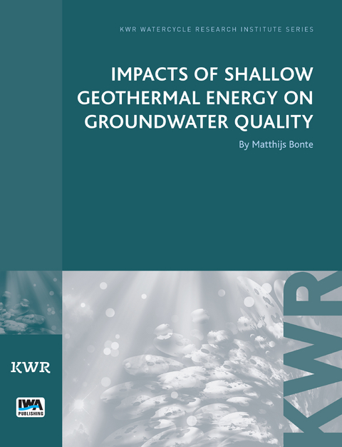 Impacts of Shallow Geothermal Energy on Groundwater Quality -  Matthijs Bonte