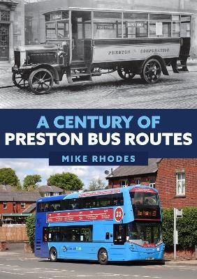 A Century of Preston Bus Routes - Mike Rhodes