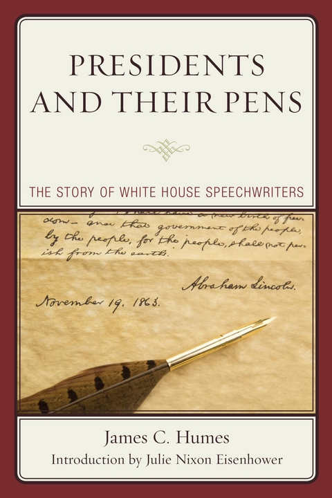 Presidents and Their Pens -  James C. Humes