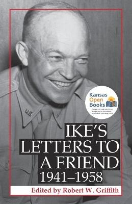 Ike's Letters to a Friend, 1941-1958 - 