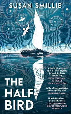 The Half Bird - Susan Smillie