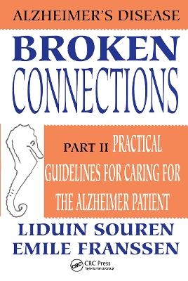 Broken Connections: Alzheimer's Disease: Part II - Emile Franssen, Liduin Souren