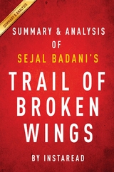 Summary of Trail of Broken Wings - Instaread Summaries