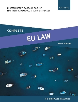 Complete EU Law - Elspeth Berry, Barbara Bogusz, Matthew Homewood, Sophie Strecker