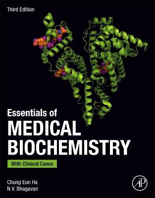 Essentials of Medical Biochemistry - Chung Eun Ha, N. V. Bhagavan