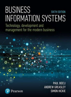 Business Information Systems - Paul Bocij, Andrew Greasley, Simon Hickie