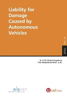 Liability for Damage Caused by Autonomous Vehicles - E Engelhard, de Bruin