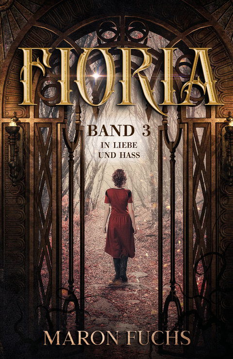 Fioria Band 3 - In Liebe und Hass - Maron Fuchs