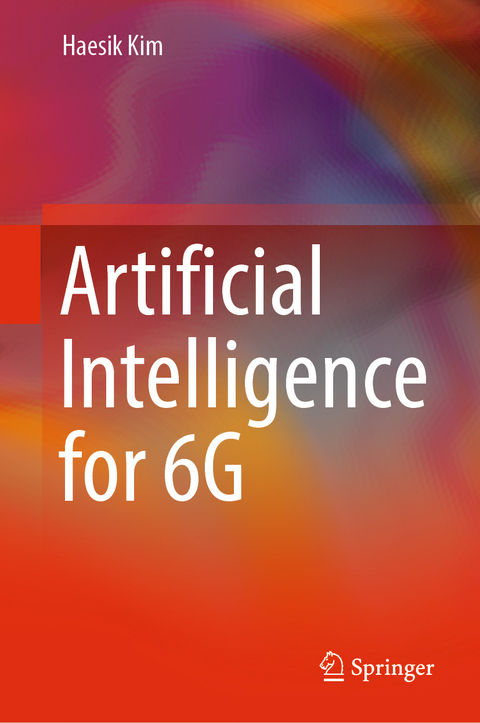 Artificial Intelligence for 6G - Haesik Kim