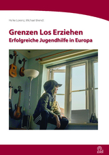 Grenzen Los Erziehen - Heike Lorenz, Michael Brendt