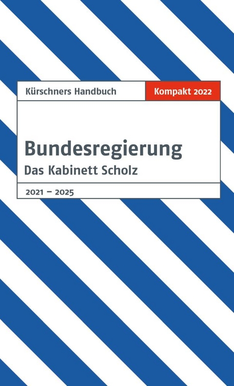 Kürschners Handbuch Bundesregierung - 