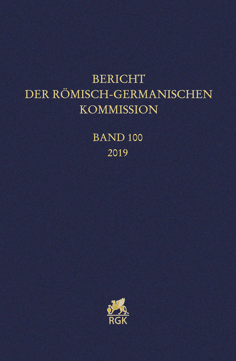 Bericht der Römisch-Germanischen Kommission 100 (2019)