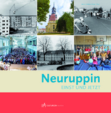 NEURUPPIN - EINST UND JETZT - 