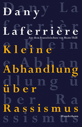 Kleine Abhandlung über Rassismus - Dany Laferrière