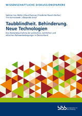 Taubblindheit. Behinderung. Neue Technologien - Ines Weller, David Samray, Friederike Rausch-Berhie, Tim Komorowski, Alexander Schur