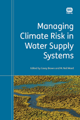 Managing Climate Risk in Water Supply Systems - 