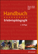 Handbuch Erlebnispädagogik - Michl, Werner; Seidel, Holger