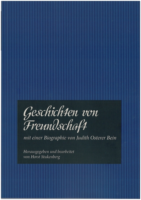 Geschichten von Freundschaft jenseits von Nationalität, Religion und Kultur - Stukenberg Horst