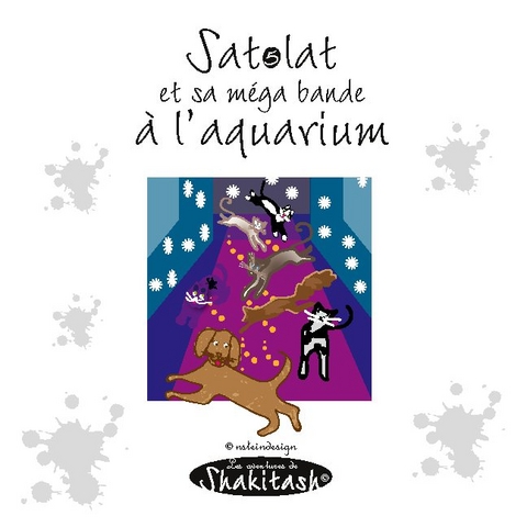 Satolat, sa mega bande à l'aquarium - Nadine Stein