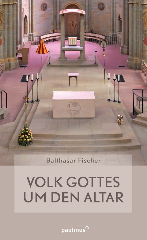 Volk Gottes um den Altar - Balthasar Fischer